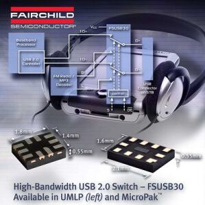 飞兆USB 2.0开关FSUSB30带宽>720MHz具8kV的ESD保护性能..