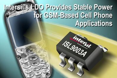 Intersil推出适合于GSM手机应用的LDO稳压器